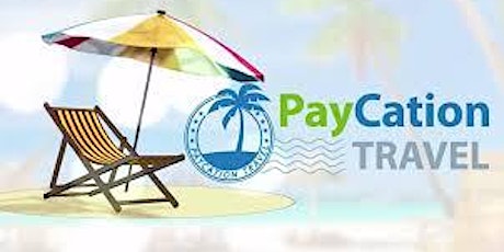 Paycation: Turning Travel Into Money for You primary image