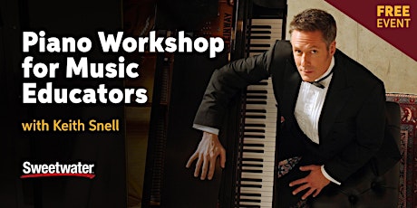 Piano Workshop for Music Educators w/ Keith Snell