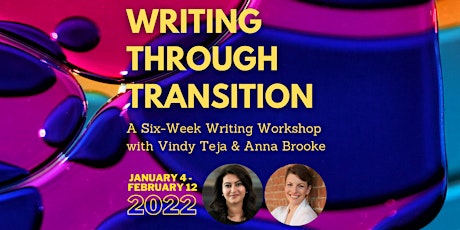 Writing Through Transition: A Six-Week Workshop (Saturday Sessions)