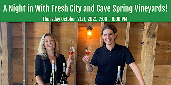 A Night in With Fresh City and Cave Spring Vineyard