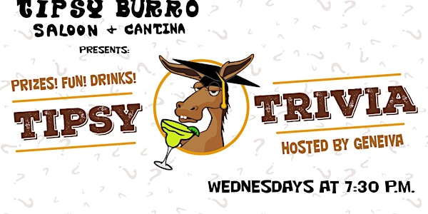Tipsy Trivia at the Tipsy Burro!
