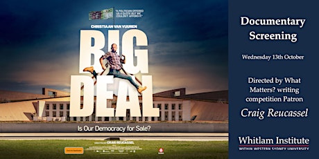 Documentary Screening - BIG DEAL: Is our Democracy for Sale primary image