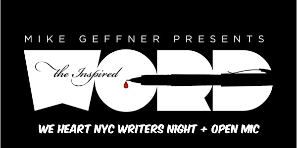 We Heart NYC Writers Night + Open Mic - Poetry/Prose/Spoken Word