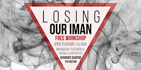 Losing Our Iman | Free Workshop primary image