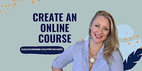 How To Create Your Own Online Course, Coaching Program  and Membership primary image