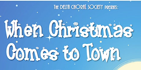DCS Presents: When Christmas Comes to Town