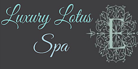 Luxury Lotus Spa - Small Business Saturday primary image