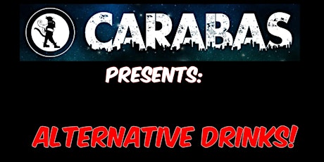 Alternative Drinks / Carabas: The Big November Sesh! (Music SFF Film Comics...) primary image