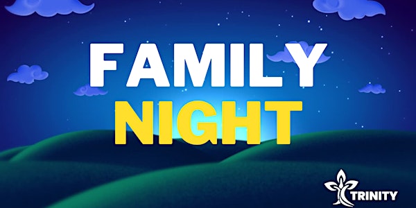 Family Night | Trinity Bible Church