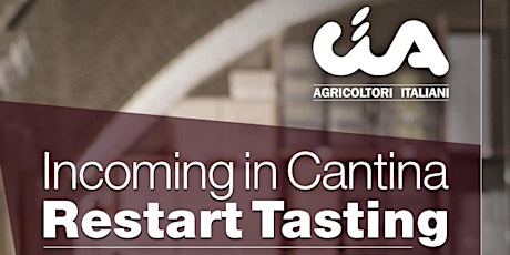 Incoming in cantina - Restart tasting