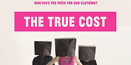 Be The Change Film Series Presents: The True Cost