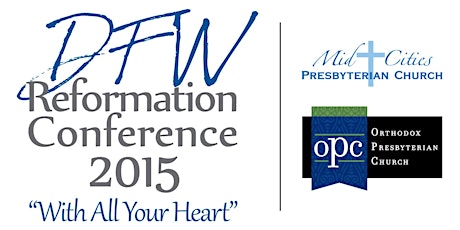 DFW Reformation Conference 2015 primary image