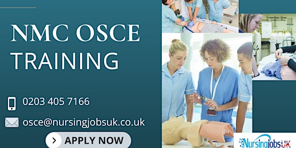 NMC OSCE (Objective Structured Clinical Examination) April 2022 Training