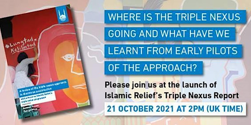 Islamic Relief’s Triple Nexus Report Launch