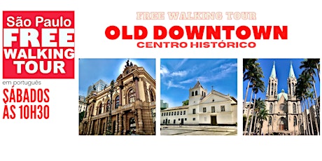 SP Free Walking Tour - OLD DOWNTOWN (Português) primary image