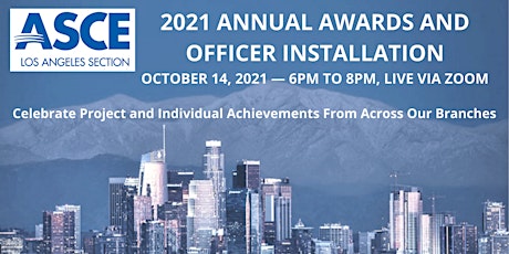 Imagen principal de ASCE Los Angeles Section 2021 Annual Awards and Officer Installation