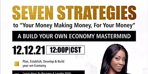 SEVEN STRATEGIES to Your Money Making Money For Your Money