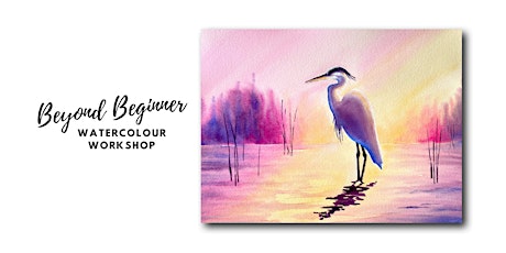 Heron - Beyond Beginner Watercolour Workshop [ONLINE]