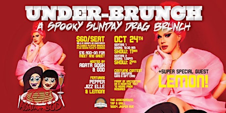 Imagen principal de The Under-Brunch: A Spooky Sunday Drag Brunch + Super Special Guest Lemon