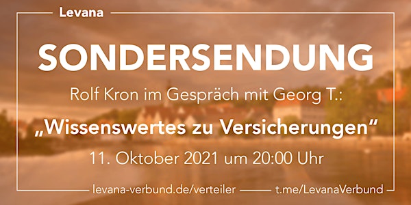 Levana Sondersendung mit Georg T. am 11. Oktober 2021 um 20:00 Uhr
