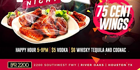 75cent Wings | Wednesday @ Bar 2200|Happy Hour| $100 Bottles |Book Now tickets