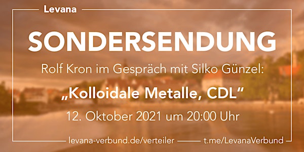 Levana Sondersendung mit Silko Günzel am 12. Oktober 2021 um 20:00 Uhr