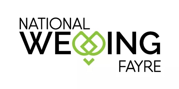 The National Wedding Fayre - February 19-20th