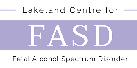 Lakeland Centre for FASD Conference 2021: Post Conference Admission