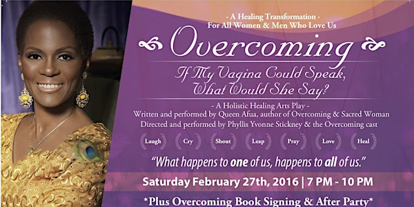 OVERCOMING -"If My Vagina Could Speak What Would She Say?