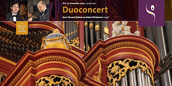 Orgel(duo)concert in Laurenskerk Rotterdam door Dubois en Kiviniemi