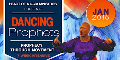 "Dancing Prophets: Prophecy through Movement" 7 Week Intensive primary image