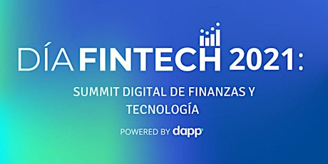 Imagen principal de Día Fintech 2021: Summit Digital Finanzas Y Tecnol