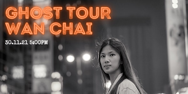 Ghost Tour of Wan Chai