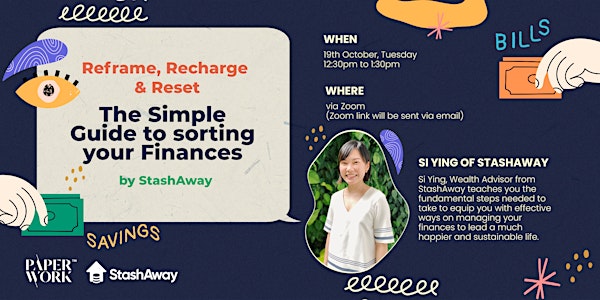 The Simple Guide to sorting your Finances (hosted by StashAway)