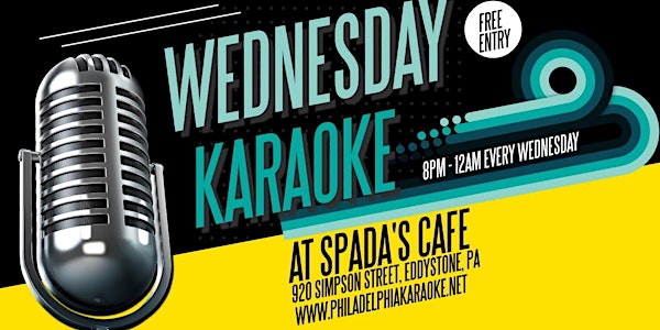 Wednesday Karaoke at Spadas Cafe (Eddystone - Delaware County, PA)