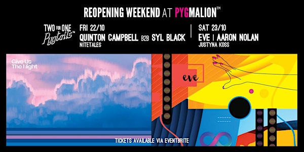 Pyg's Reopening Parties with EVE, Quinton Campbell, Aaron Nolan and more