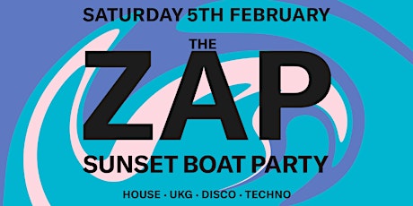 THE ZAP BOAT PARTY tickets