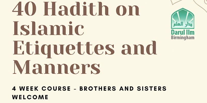 40 Hadith on Islamic ettiquetes and manners