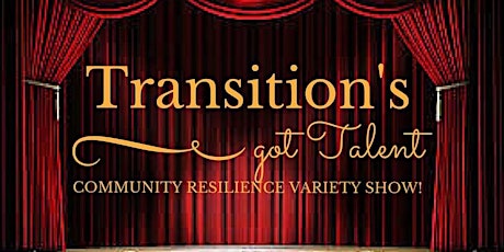 Transition's Got Talent! Variety Show & Fundraiser primary image