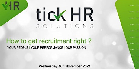 Recruitment difficulties? - How to get recruitment right? tickets