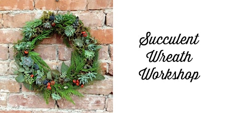 Succulent Wreath Workshop