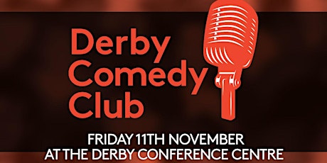 Derby Comedy Club Night 11th November 2022 tickets