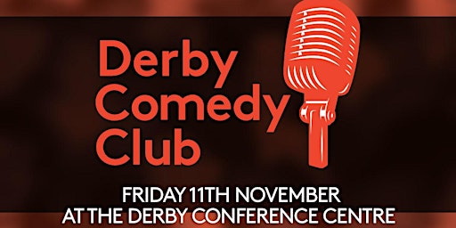 Derby Comedy Club Night 11th November 2022 primary image