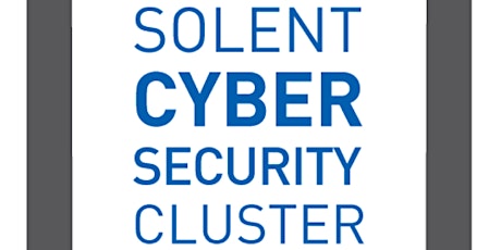9th Solent Cyber Security Cluster Event primary image