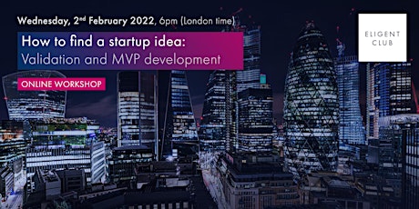 How to find a startup idea: Validation & MVP Development  in 2022 tickets