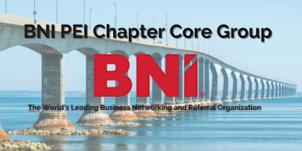 BNI PEI Chapter Core Group