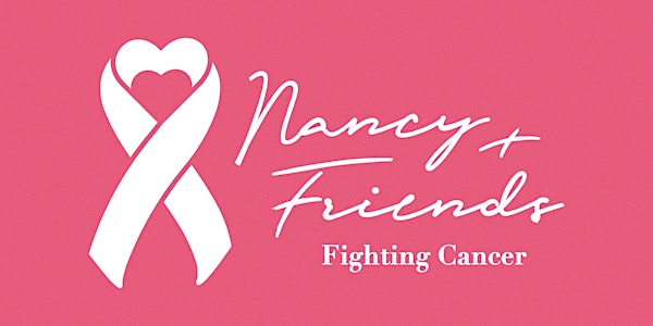 Nancy & Friends Fighting Cancer
