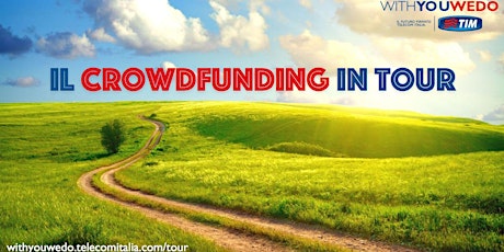 Immagine principale di Le opportunità del Crowdfunding in Italia - TIM WYWD in Tour a Venezia 