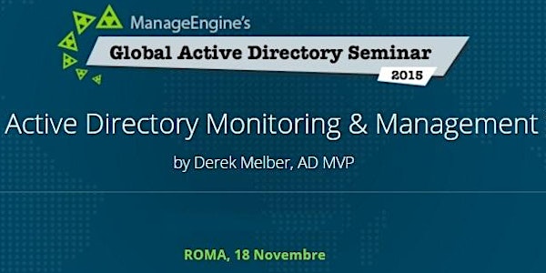 Seminario "Next-Gen Active Directory Monitoring & Management" - Roma