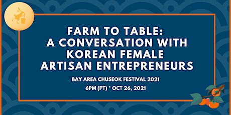 Farm to Table: A Conversation with Korean Female Artisan Entrepreneurs